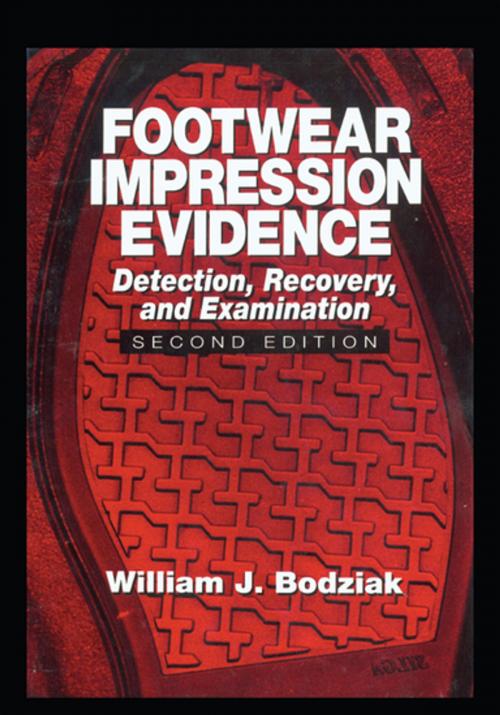 Cover of the book Footwear Impression Evidence by William J. Bodziak, Taylor and Francis