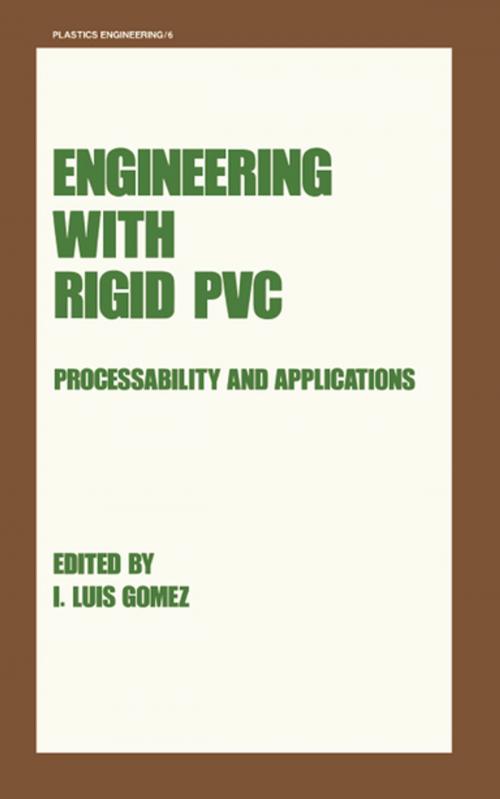 Cover of the book Engineering with Rigid PVC by , CRC Press