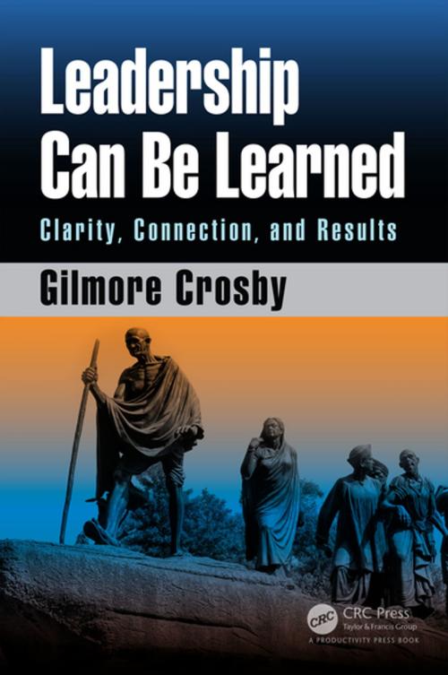 Cover of the book Leadership Can Be Learned by Gilmore Crosby, Taylor and Francis