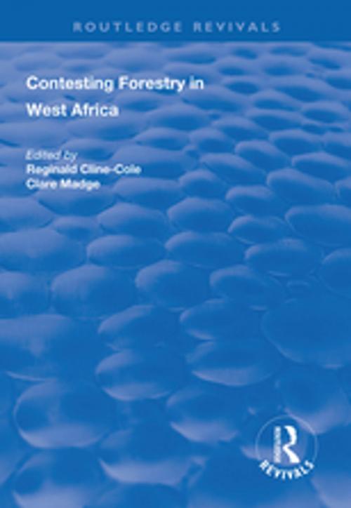 Cover of the book Contesting Forestry in West Africa by , Taylor and Francis