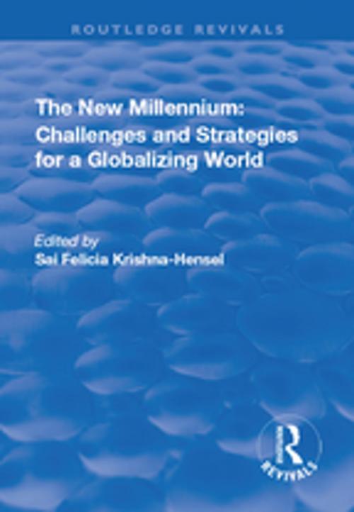 Cover of the book The New Millennium: Challenges and Strategies for a Globalizing World by , Taylor and Francis