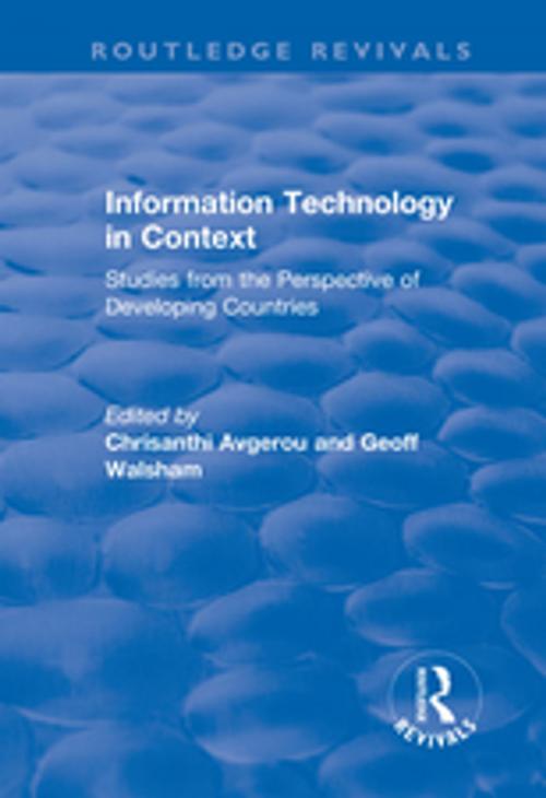 Cover of the book Information Technology in Context: Studies from the Perspective of Developing Countries by , Taylor and Francis
