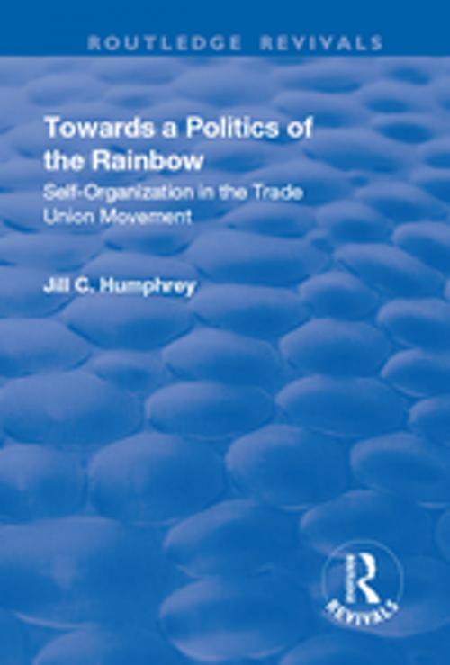 Cover of the book Towards a Politics of the Rainbow by Jill C. Humphrey, Taylor and Francis