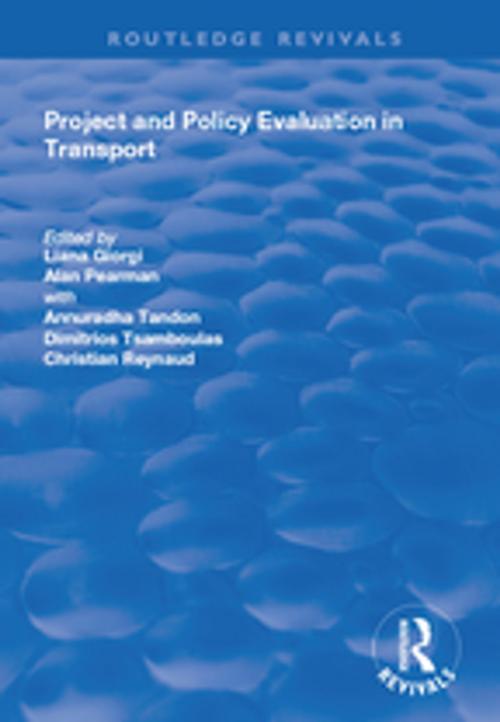 Cover of the book Project and Policy Evaluation in Transport by Liana Giorgi, Alan Pearman, Annuradha Tandon, Dimitrios Tsamboulas, Taylor and Francis