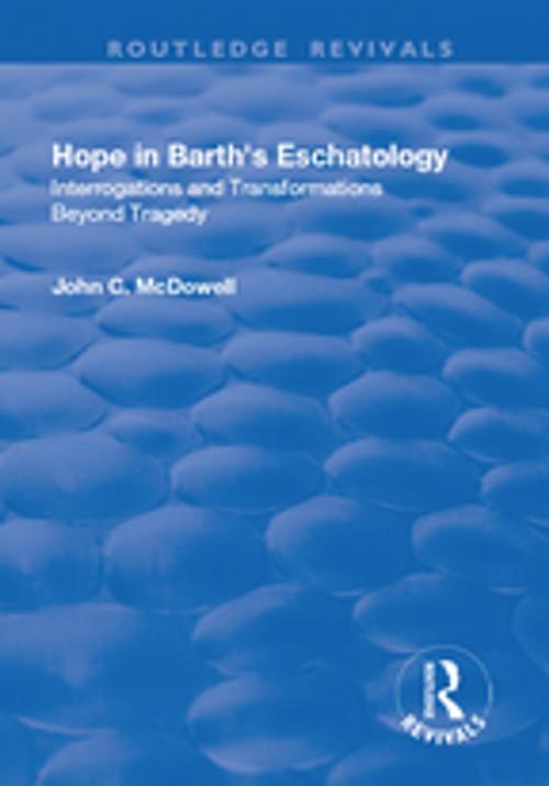 Cover of the book Hope in Barth's Eschatology by John C. McDowell, Taylor and Francis