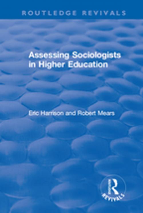 Cover of the book Assessing Sociologists in Higher Education by Robert Mears, Eric Harrison, Taylor and Francis