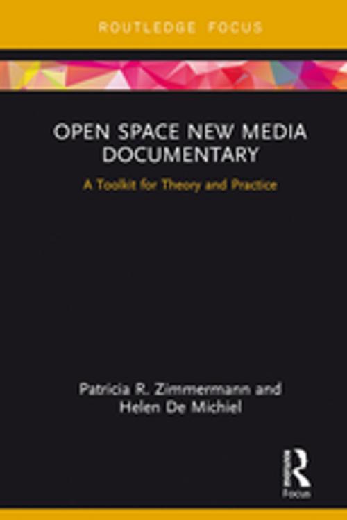 Cover of the book Open Space New Media Documentary by Patricia R. Zimmermann, Helen De Michiel, Taylor and Francis
