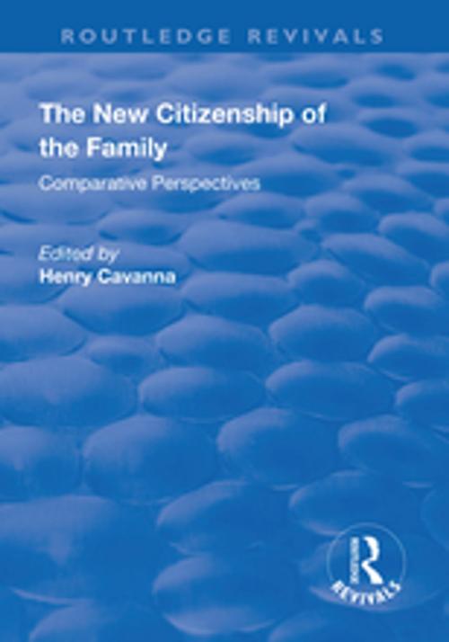 Cover of the book The New Citizenship of the Family by , Taylor and Francis
