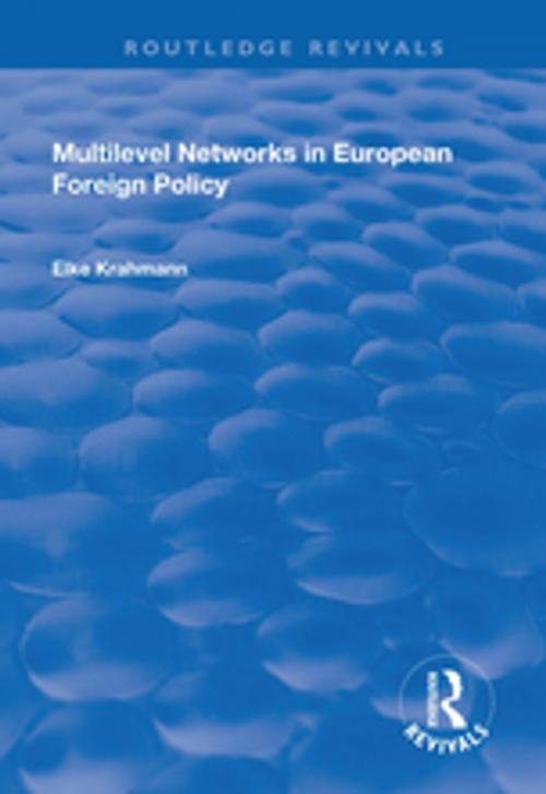 Cover of the book Multilevel Networks in European Foreign Policy by , Taylor and Francis