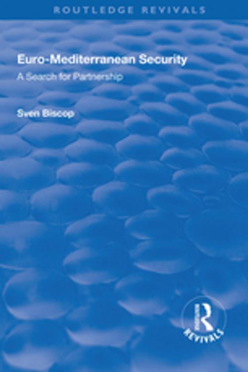 Cover of the book Euro-Mediterranean Security: A Search for Partnership by Sven Biscop, Taylor and Francis