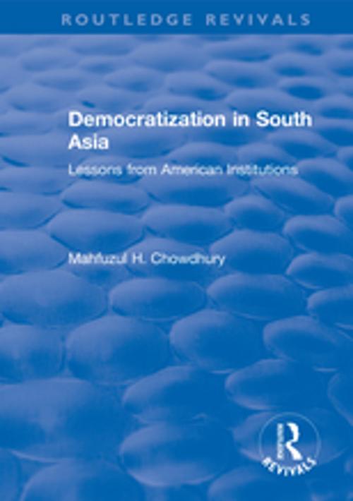 Cover of the book Democratization in South Asia by Mahfuzul H. Chowdhury, Taylor and Francis