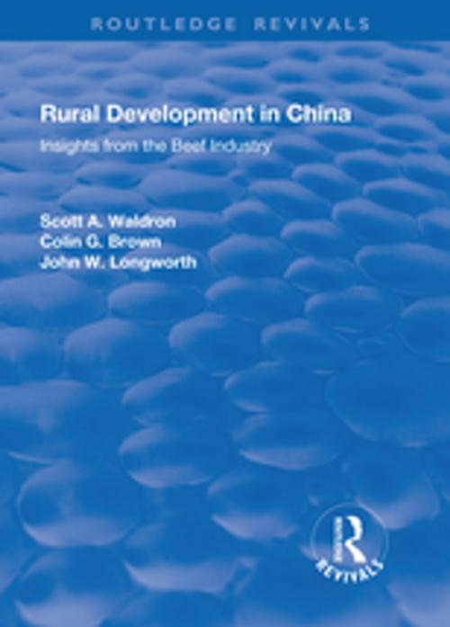 Cover of the book Rural Development in China by Scott A. Waldron, Colin G. Brown, Taylor and Francis