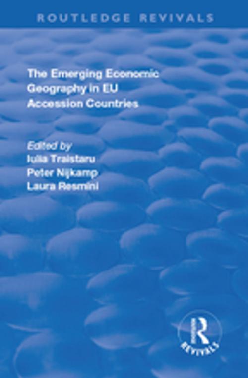 Cover of the book The Emerging Economic Geography in EU Accession Countries by Peter Nijkamp, Taylor and Francis
