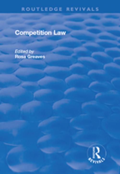 Cover of the book Competition Law by , Taylor and Francis