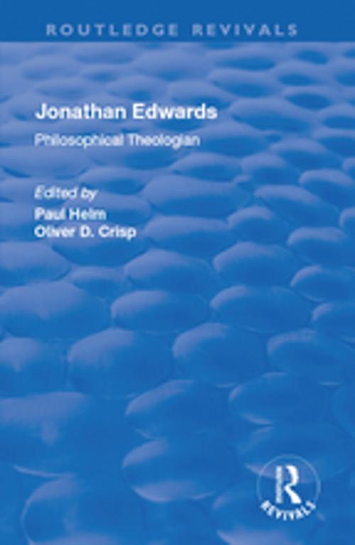 Cover of the book Jonathan Edwards: Philsophical Theologian by Oliver D. Crisp, Taylor and Francis