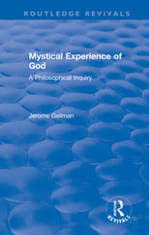 Cover of the book Mystical Experience of God by Jerome Gellman, Taylor and Francis