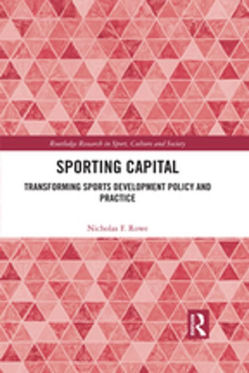 Cover of the book Sporting Capital by Nicholas F. Rowe, Taylor and Francis