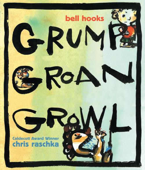 Cover of the book Grump Groan Growl by bell hooks, Disney Book Group