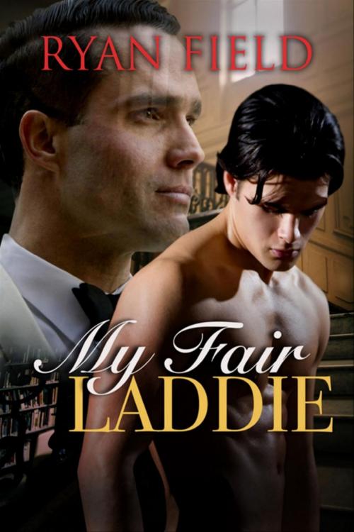 Cover of the book My Fair Laddie by Ryan Field, Ryan Field