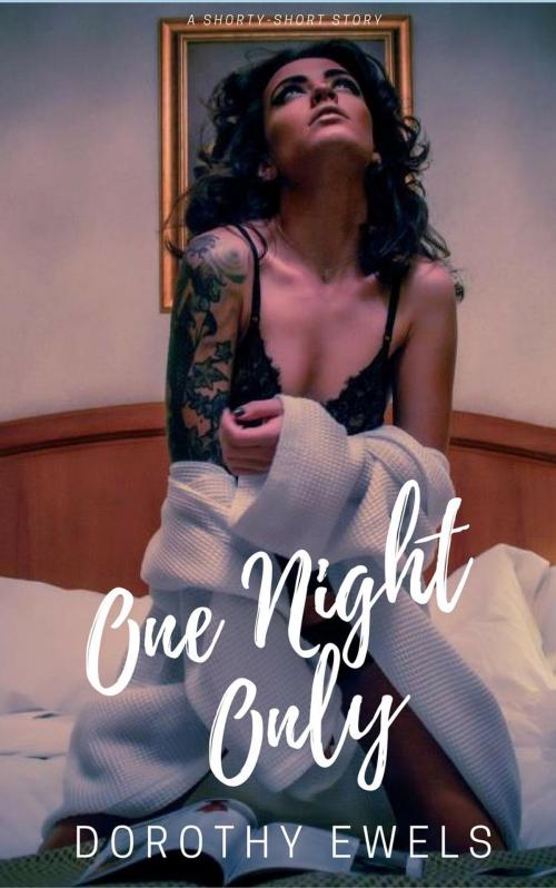 Cover of the book One Night Only by Dorothy Ewels, GR@DE