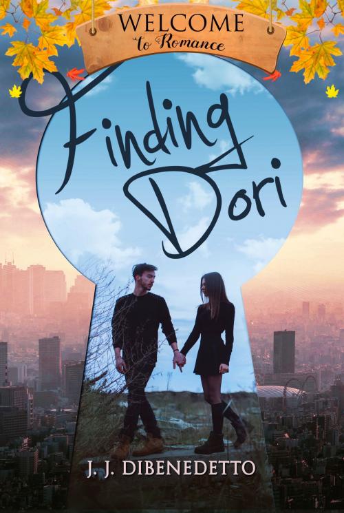 Cover of the book Finding Dori (A Fall Into Romance Novella) by J.J. DiBenedetto, J.J. DiBenedetto
