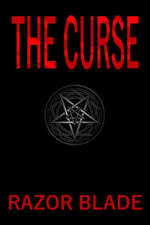 Cover of the book The Curse by Razor Blade, Razor Blade