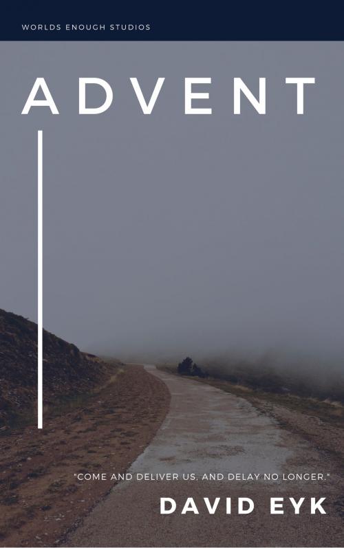 Cover of the book Advent: a poem by David Eyk, David Eyk