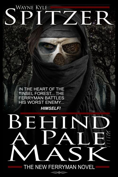 Cover of the book Behind a Pale Mask by Wayne Kyle Spitzer, Wayne Kyle Spitzer