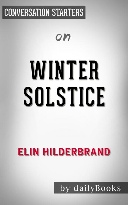 Cover of the book Winter Solstice by Elin Hilderbrand | Conversation Starters by Daily Books, Cb