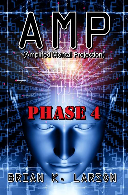 Cover of the book AMP Phase 4 by Brian K. Larson, Brian K. Larson