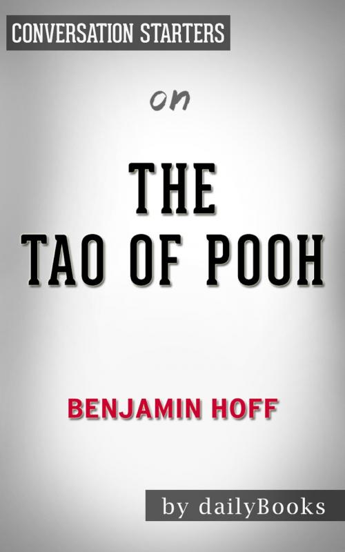 Cover of the book The Tao of Pooh by Benjamin Hoff | Conversation Starters by Daily Books, Cb