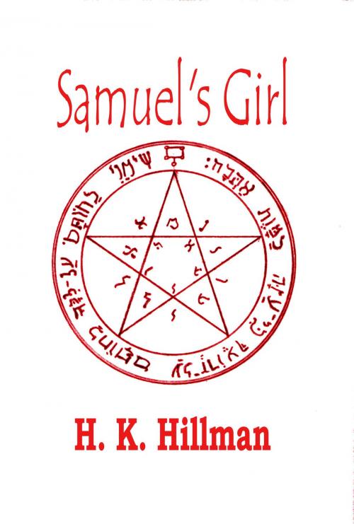 Cover of the book Samuel's Girl by H. K. Hillman, Leg Iron Books