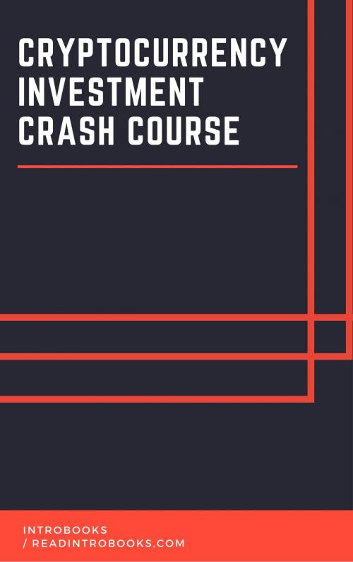 Cover of the book Cryptocurrency Investment Crash Course by IntroBooks, IntroBooks