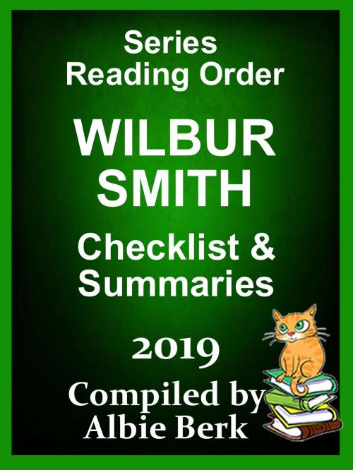 Cover of the book Wilbur Smith: Series Reading Order - 2019 - Compiled by Albie Berk by Albie Berk, Albie Berk