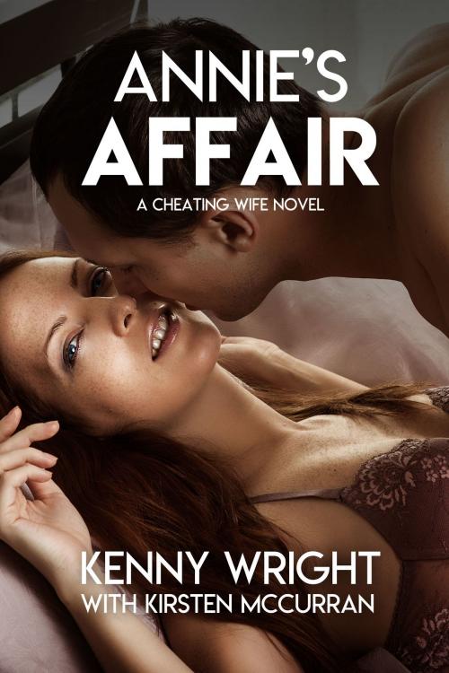 Cover of the book Annie's Affair (A Cheating Wife Novel) by Kenny Wright, Kenny Wright