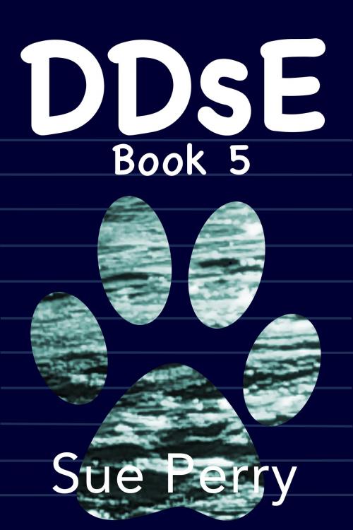 Cover of the book DDsE, Book 5 by Sue Perry, Sue Perry