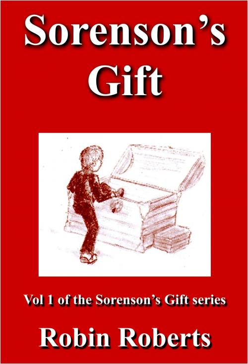 Cover of the book Sorenson's Gift by Robin Roberts, Ex-L-Ence Publishing
