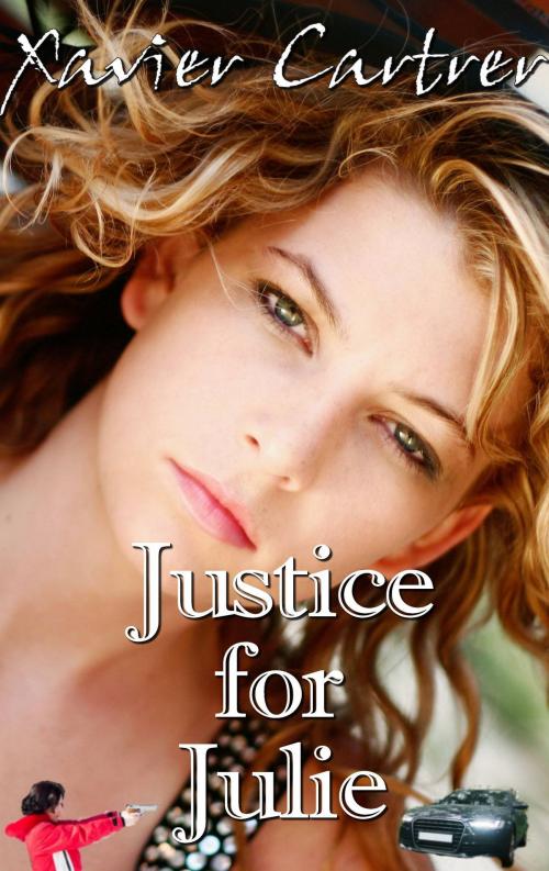 Cover of the book Justice for Julie by Xavier Carter, Xavier Carter