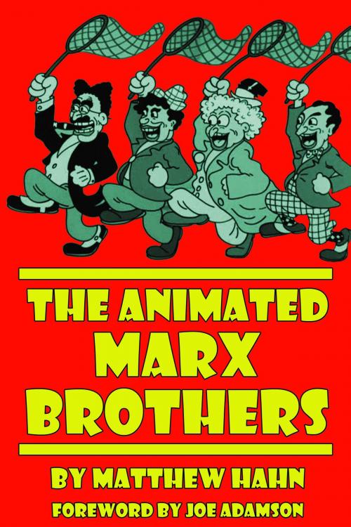 Cover of the book The Animated Marx Brothers by Matthew Hahn, BearManor Media