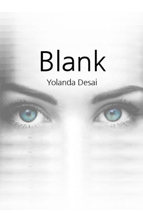 Cover of the book Blank by Yolanda Desai, Yolanda Desai