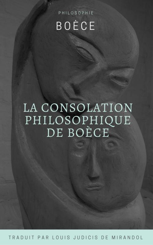 Cover of the book La Consolation philosophique de Boèce by Boèce, Koumimi