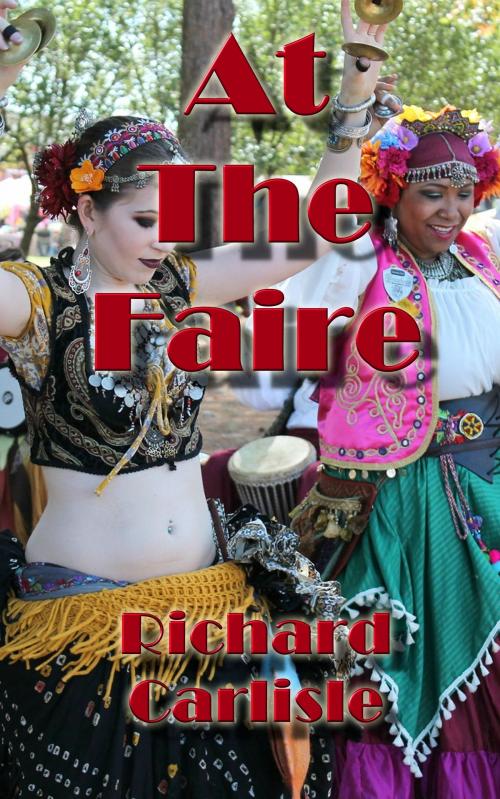 Cover of the book At The Faire by Richard Carlisle, Richard Carlisle