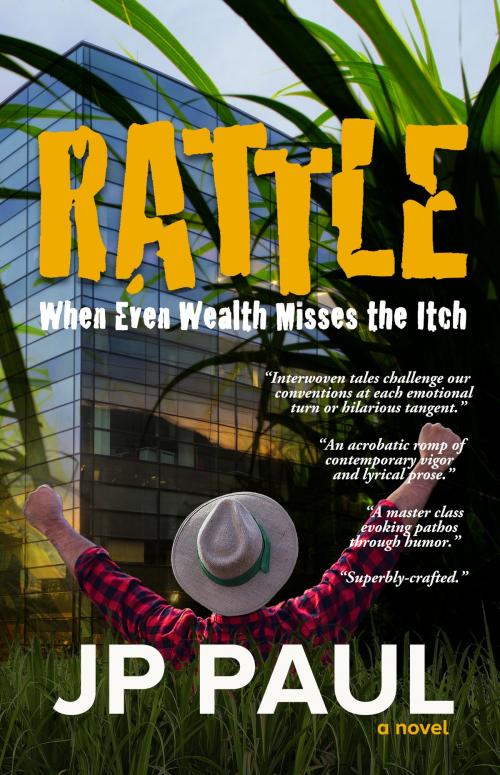 Cover of the book Rattle: When Even Wealth Misses the Itch by JP Paul, JP Paul