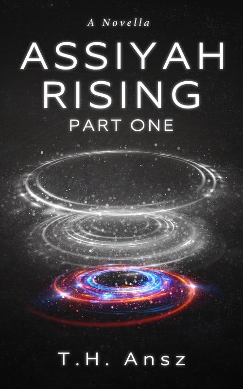Cover of the book Assiyah Rising: Part One by T.H. Ansz, T.H. Ansz