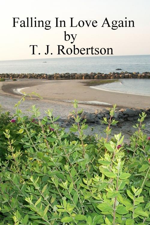 Cover of the book Falling in Love Again by T. J. Robertson, T. J. Robertson