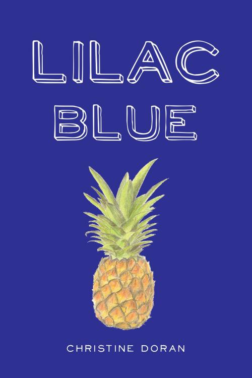 Cover of the book Lilac Blue by Christine Doran, Christine Doran