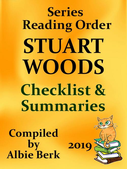 Cover of the book Stuart Woods: Series Reading Order - Compiled by Albie Berk - Updated 2019 by Albie Berk, Albie Berk