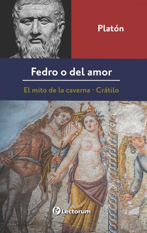 Cover of the book Fedro o del amor by Platón, LD Books - Lectorum