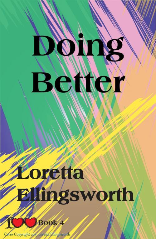 Cover of the book Doing Better by Loretta Ellingsworth, Loretta Ellingsworth
