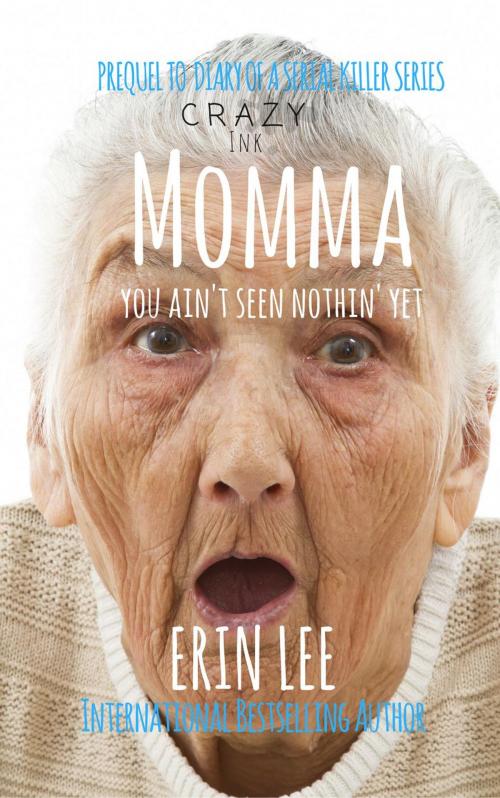 Cover of the book Momma by Erin Lee, Crazy Ink